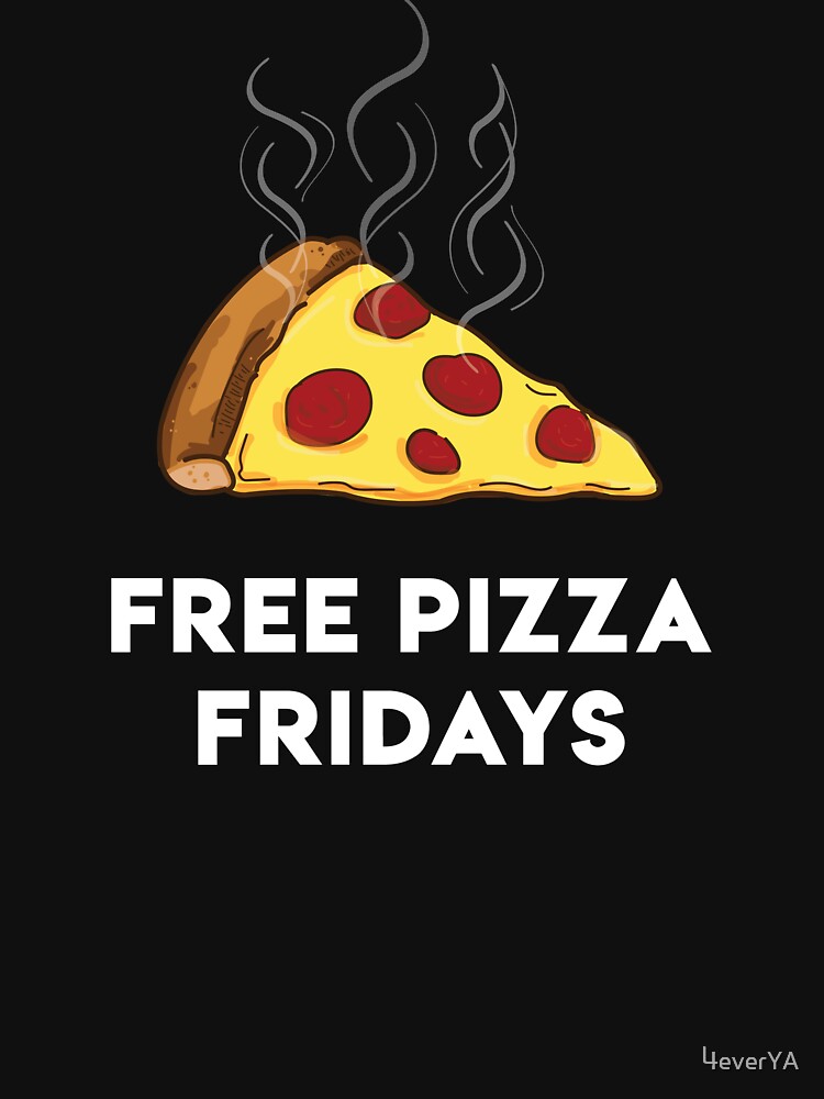 Free Pizza Fridays (White Text) by 4everYA