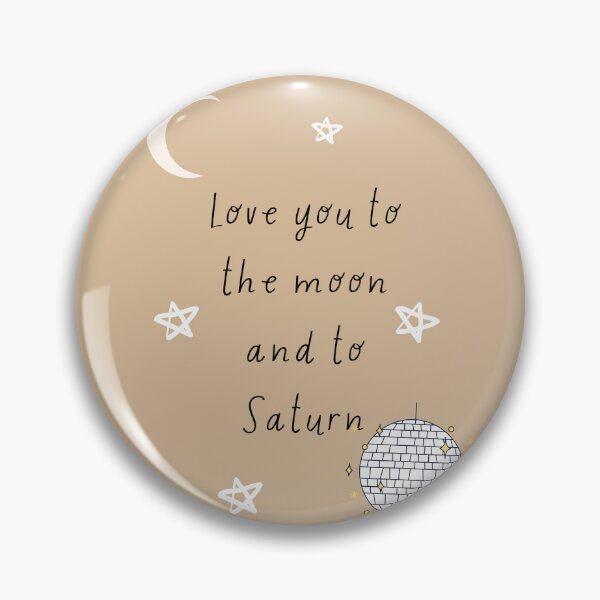 Item preview, Taylor Swift love you to the moon and to saturn designed and sold by ArtKar.