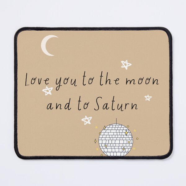Item preview, Taylor Swift love you to the moon and to saturn designed and sold by ArtKar.
