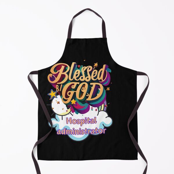 Item preview, BLESSED BY GOD HOSPITAL ADMINISTRATOR designed and sold by carlos crane.