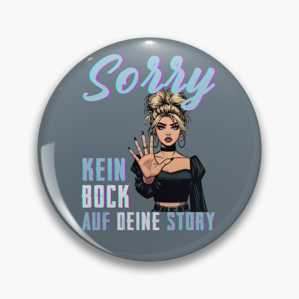 Item preview, Sorry kein Bock auf deine Story designed and sold by MEMES-GER.