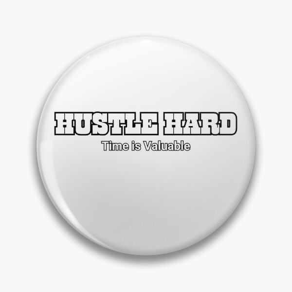 Item preview, Hustle Hard Time is valuable designed and sold by Afterzanner.