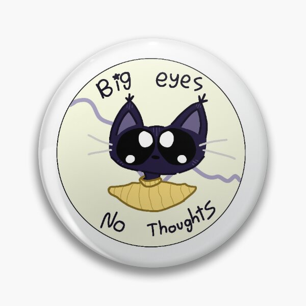 Item preview, big eyes noooo thoughts designed and sold by sillylittleluna.