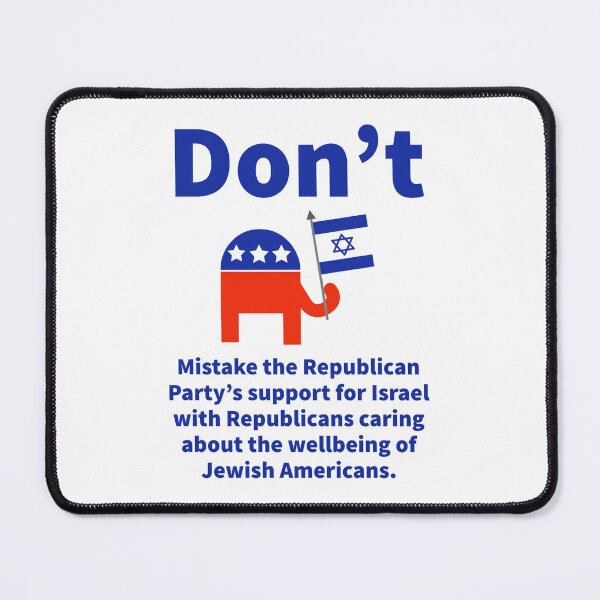 Item preview, Republicans do not support Jewish Americans  designed and sold by Rachel the Artist .