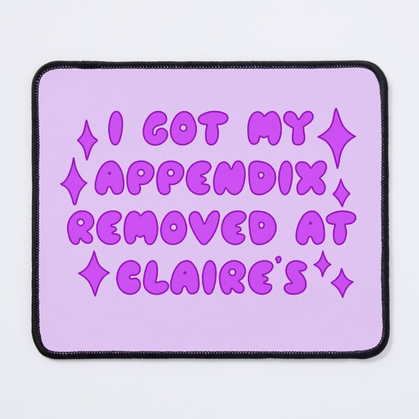 Item preview, I Got My appendix Removed at Claire’s designed and sold by Maia-In-Pixels.