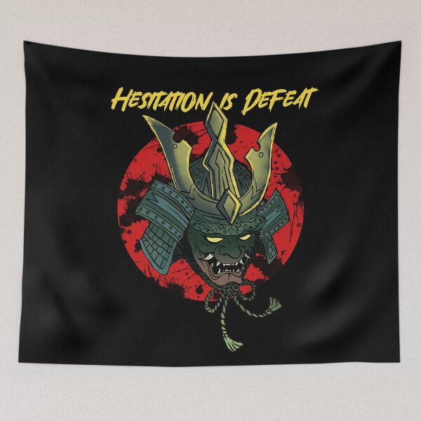 Item preview, Samurai Hesitation is Defeat designed and sold by deathanarchy.