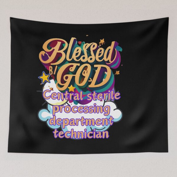 Item preview, BLESSED BY GOD CENTRAL STERILE PROCESSING DEPARTMENT TECHNICIAN designed and sold by carlos crane.