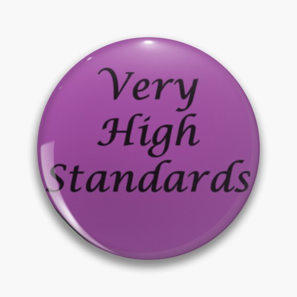 Item preview, Pretty High Standards designed and sold by SavvysCrafts.
