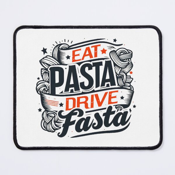 Item preview, Eat pasta drive fasta designed and sold by CogniCraft.