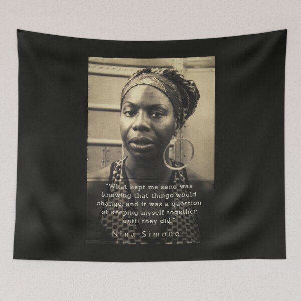 Item preview, Nina Simone portrait and  quote: "What kept me sane was knowing that things would change, and it was a question of keeping myself together until they did." designed and sold by artbleed.