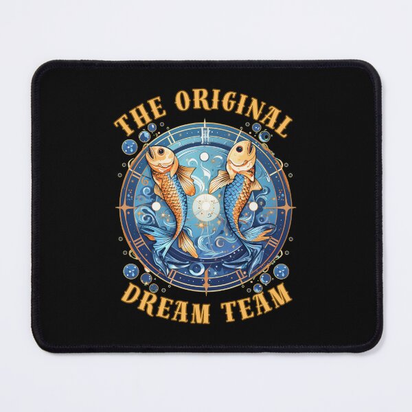 Item preview, The Original Dream Team. pisces quote designed and sold by ZodiacWonders.