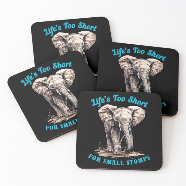Item preview, Life’s Too Short For Small Stomps. funny elephant designed and sold by ElephantVibes.