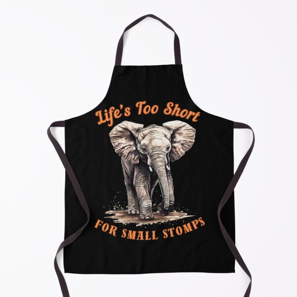 Item preview, Life’s Too Short For Small Stomps. elephant portrait designed and sold by ElephantVibes.