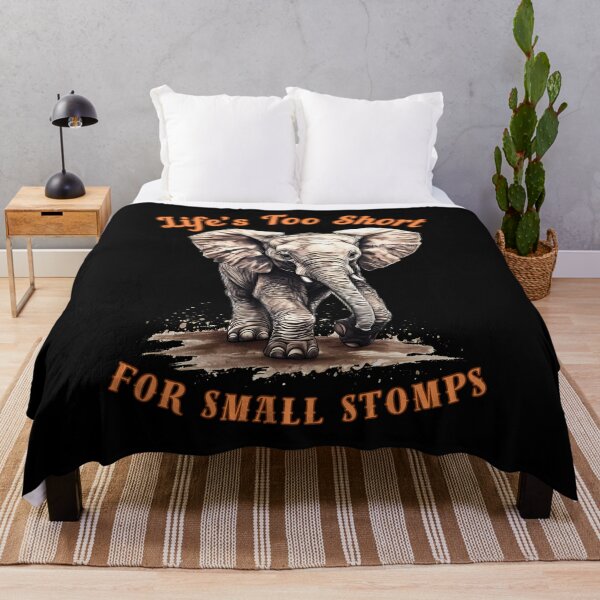 Item preview, Life’s Too Short For Small Stomps. elephant portrait designed and sold by ElephantVibes.