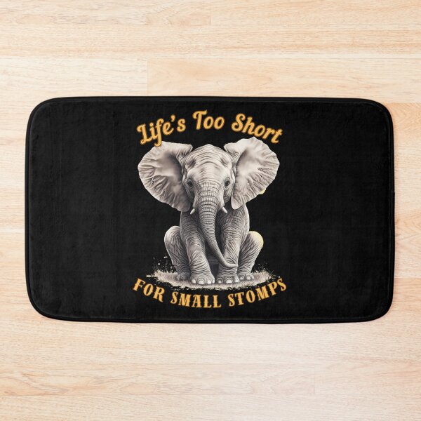 Item preview, Life’s Too Short For Small Stomps. watercolor elephant designed and sold by ElephantVibes.