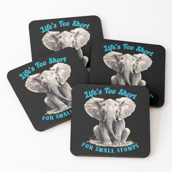 Item preview, Life’s Too Short For Small Stomps. adorable elephant designed and sold by ElephantVibes.
