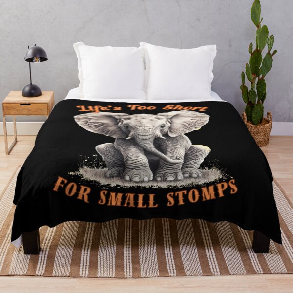 Item preview, Life’s Too Short For Small Stomps. african elephant designed and sold by ElephantVibes.