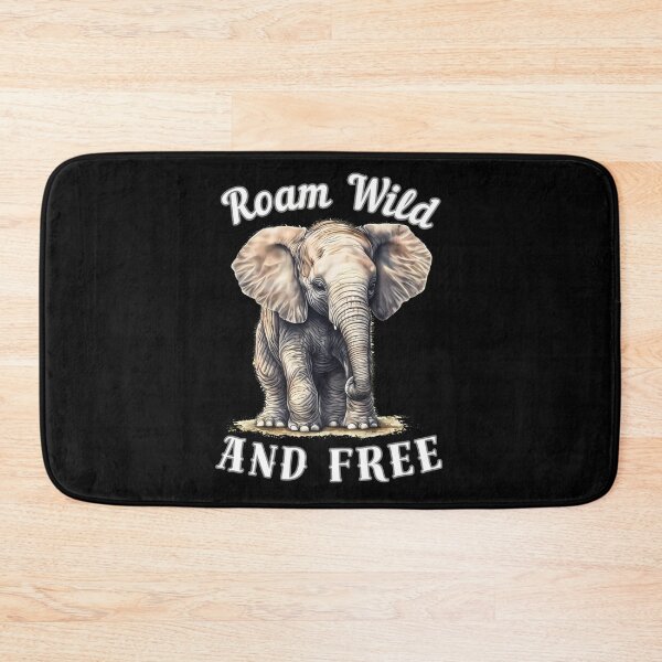 Item preview, Roam Wild And Free designed and sold by ElephantVibes.