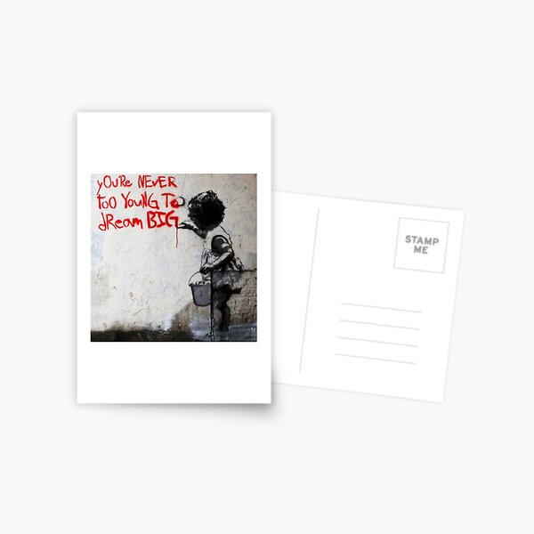 Item preview, Banksy You`re Never Too Young To Dream Big designed and sold by RoleyPoleyHami.