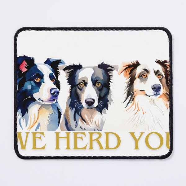 Item preview, We Herd You designed and sold by DoberPitDesigns.