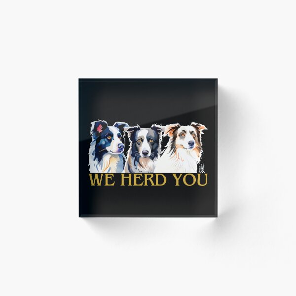 Item preview, We Herd You designed and sold by DoberPitDesigns.