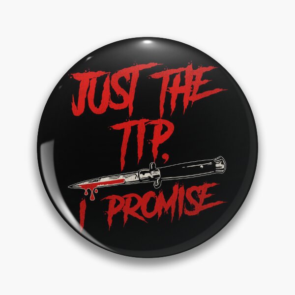 Item preview, Just The Tip, I Promise designed and sold by ourkid.