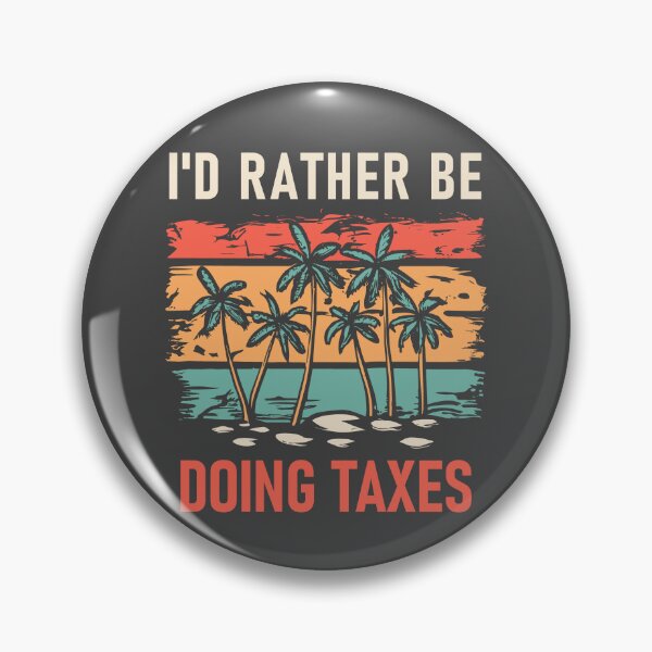 Item preview, I’d Rather Be Doing Taxes On The Beach designed and sold by SweetClicks123.