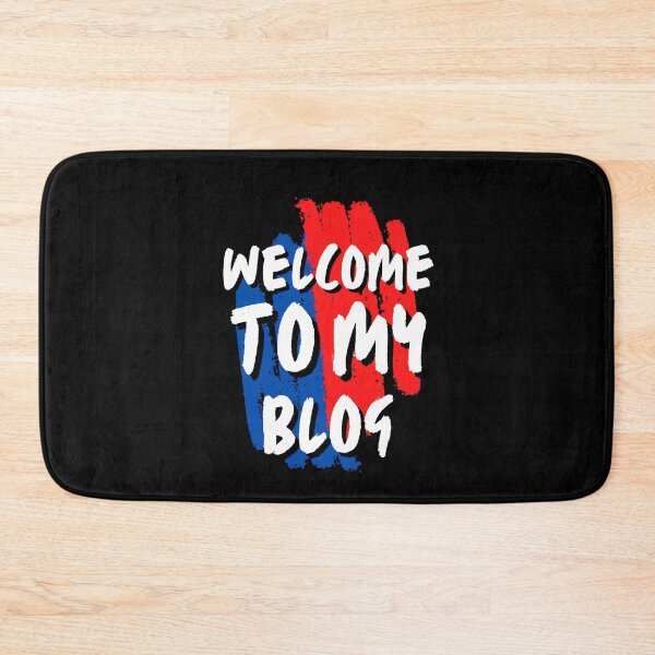 Item preview, Welcome To My Blog - Funny Quote designed and sold by FridPix.