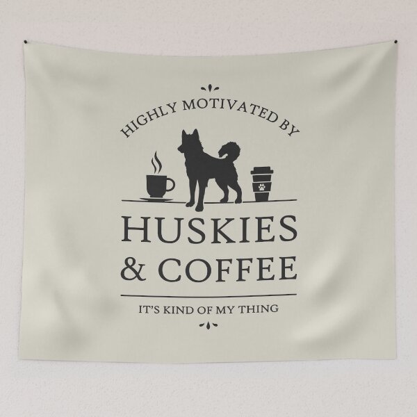 Item preview, Highly Motivated by Huskies and Coffee designed and sold by RycoTokyo81.