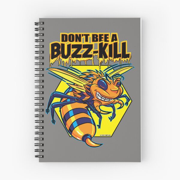 Item preview, Killer or Killa Bee Don't Bee a Buzz-Kill designed and sold by eShirtLabs.