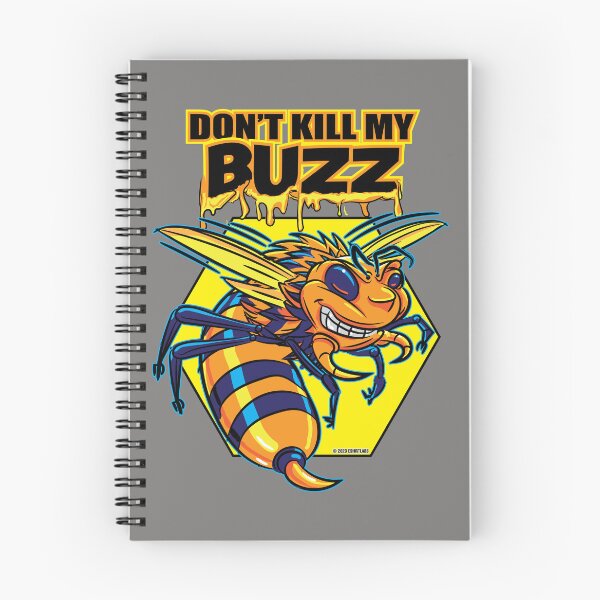 Item preview, Killer or Killa Bee Don't Kill My Buzz designed and sold by eShirtLabs.