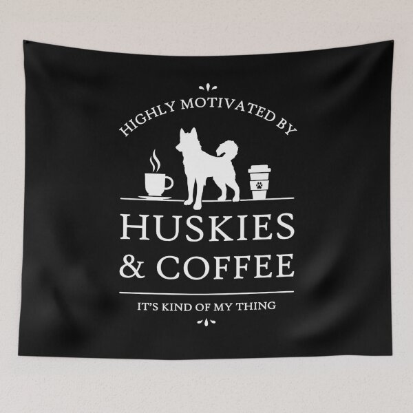 Item preview, Highly Motivated by Huskies and Coffee designed and sold by RycoTokyo81.