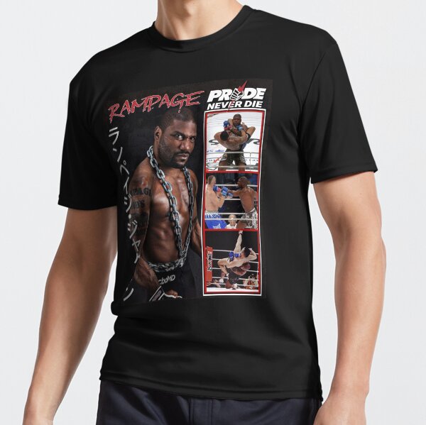 Rampage Jackson Pride Never Die