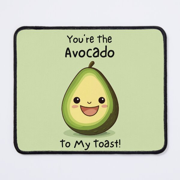 Item preview, You're The Avocado To My Toast Super Cute designed and sold by tigeryy.