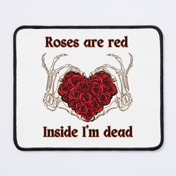 Item preview, Roses Are Red Inside I'm Dead designed and sold by SanguineSiren.
