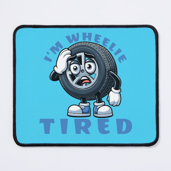 Item preview, Cute I'm Wheelie Tired Pun designed and sold by TwistedRabbit12.