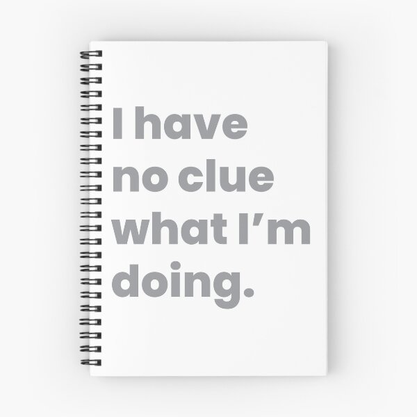 Item preview, I have no clue what I'm doing designed and sold by johnnyp1975.