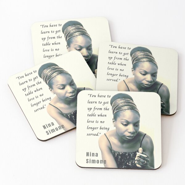 Item preview, Nina Simone portrait and quote: You have to learn to get up from the table when love is no longer being served. designed and sold by artbleed.