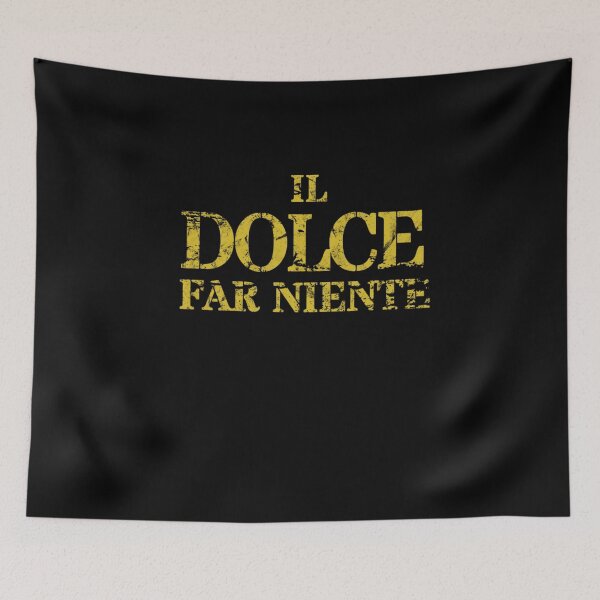 Item preview, dolce far niente designed and sold by LaughandLaugh.