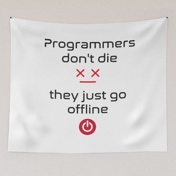 Item preview, Programmers don't die, They just go offline designed and sold by Code  Monkeys.
