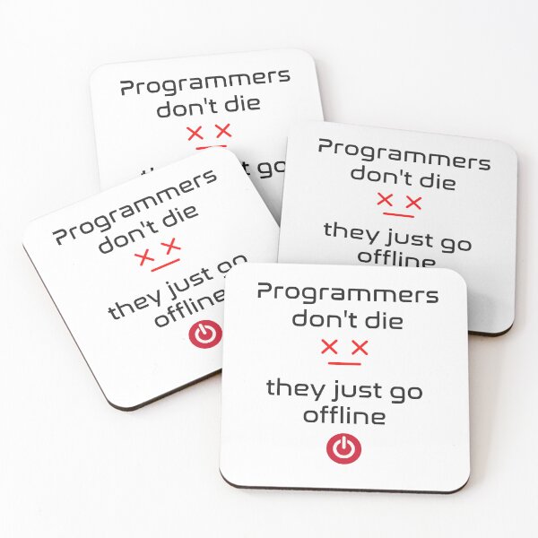 Item preview, Programmers don't die, They just go offline designed and sold by Code  Monkeys.