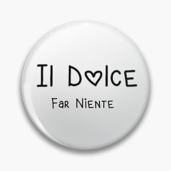 Item preview, dolce far niente designed and sold by LaughandLaugh.