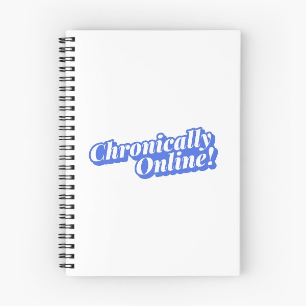 Item preview, Chronically Online designed and sold by HiyaGaia.