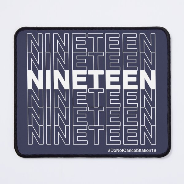 Item preview, NINETEEN #DoNotCancelStation19 (White Text) designed and sold by ShineOurLight.