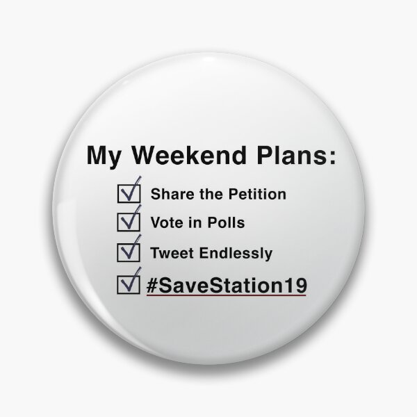 Item preview, My Weekend Plans - Station19 (Black Text) designed and sold by ShineOurLight.