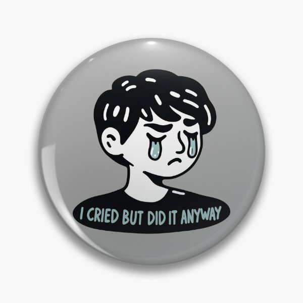 Item preview, I cried but did it anyway. Funny motivation meme design designed and sold by SideKickCreates.