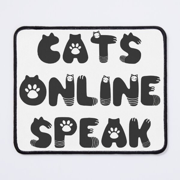 Item preview, Cats online speak designed and sold by Keirnyx.