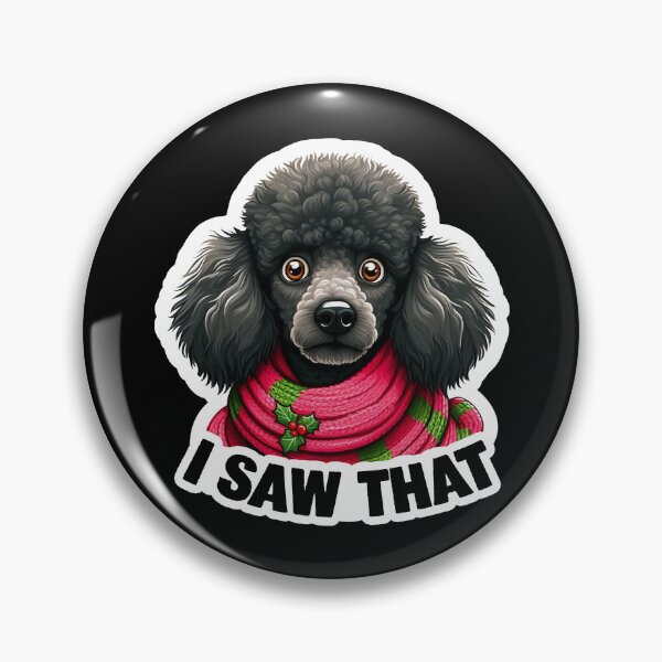 Item preview, I Saw That meme Poodle Dog Happy Holidays Merry Christmas designed and sold by plushism.
