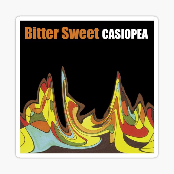 Bitter Sweet Casiopea