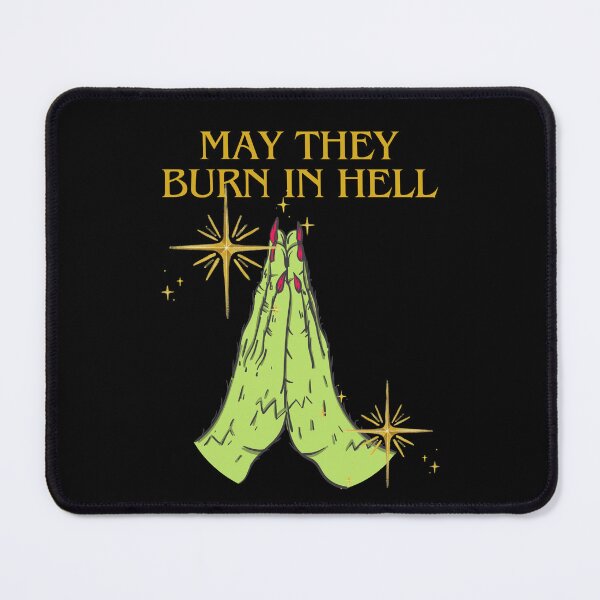 Item preview, MAY THEY BURN IN HELL designed and sold by FavDaughterX.